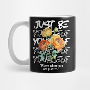 Be yourself Mug